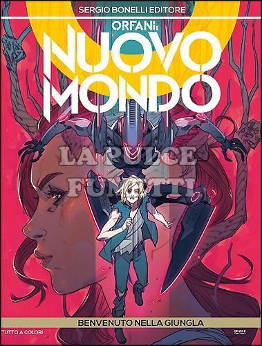 ORFANI # 28 - NUOVO MONDO 4: BENVENUTO NELLA GIUNGLA